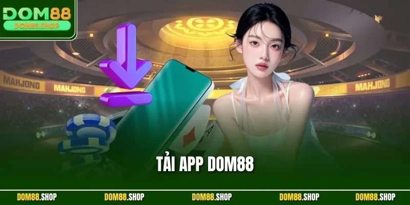 Tải app DOM88
